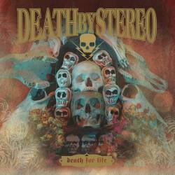 Death By Stereo (USA) : Death for Life